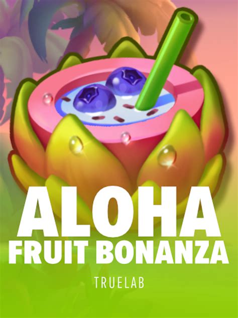 Aloha Fruit Bonanza betsul