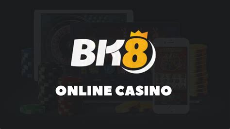 Bk8 casino download