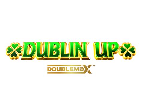 Dublin Up Doublemax Betway