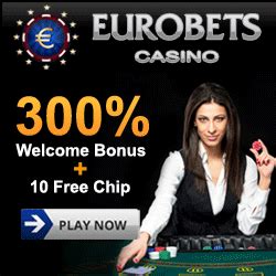 Eurobets casino bonus