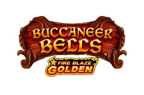 Fire Blaze Golden Buccaneer Bells betsul