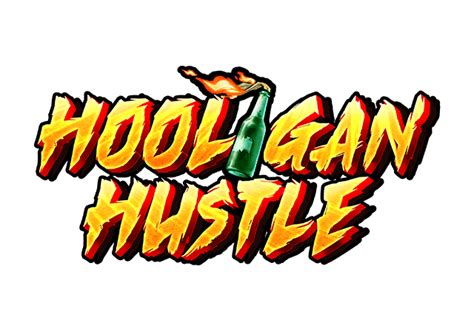 Hooligan Hustle brabet