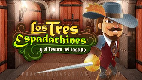 Los Tres Espadachines Y El Tesoro Del Castillo bet365