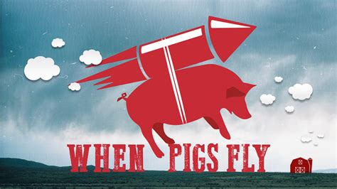 When Pigs Fly Blaze